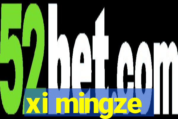 xi mingze